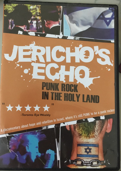 Jericho's Echo: Punk Rock In The Holy Land 