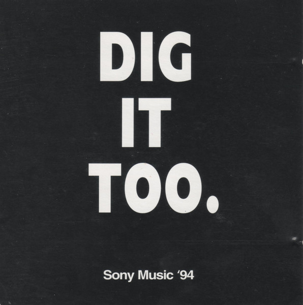 Dig It Too. Sony Music '94