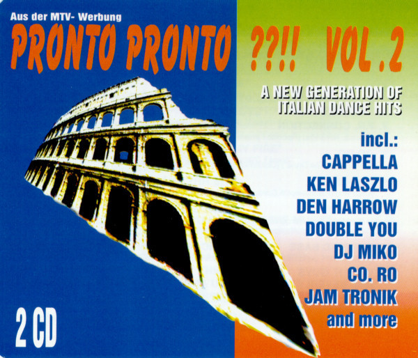 Pronto Pronto ??!! Vol. 2 - A New Generation Of Italian Dance Hits