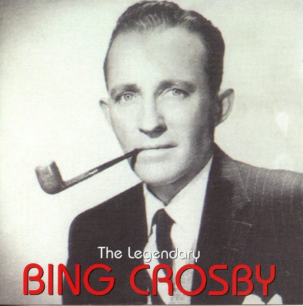 The Legendary Bing Crosby