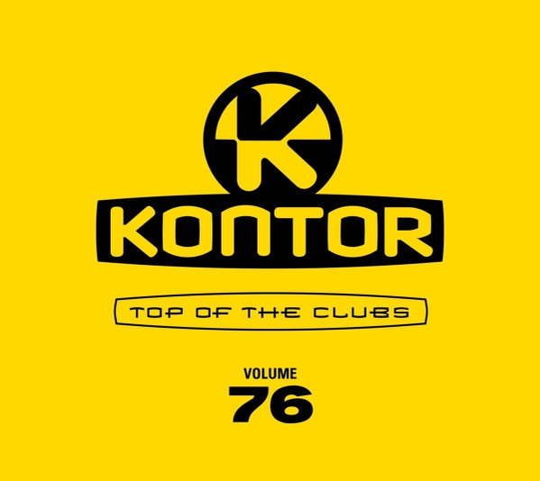 Kontor - Top Of The Clubs Volume 76