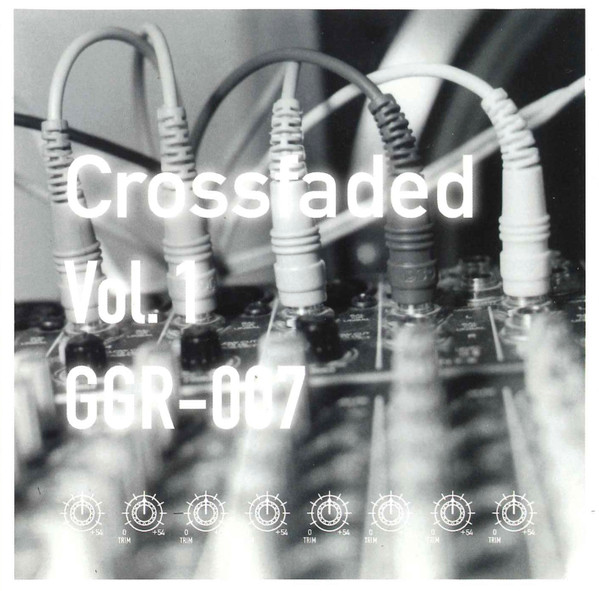 Crossfaded Vol.1