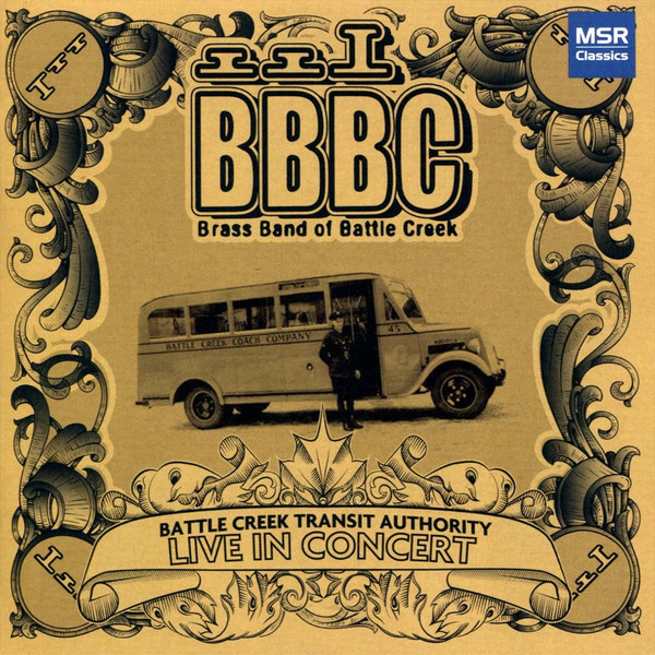 Battle Creek Transit Authority: Live In Concert