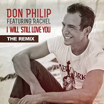 I Will Still Love You (The Remix)