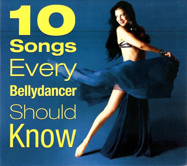 10 Songs Every Belly Dancer Should Know