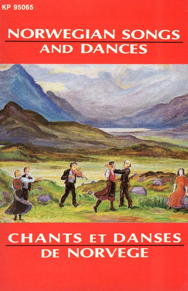 Norwegian Songs And Dances = Chants Et Danses De Norvege
