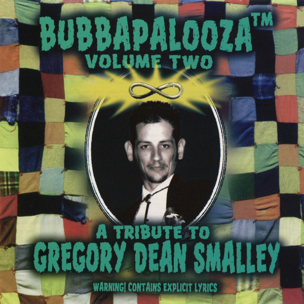 Bubbapalooza Volume Two - A Tribute To Gregory Dean Smalley