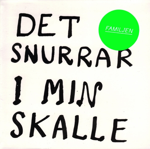 Det Snurrar I Min Skalle