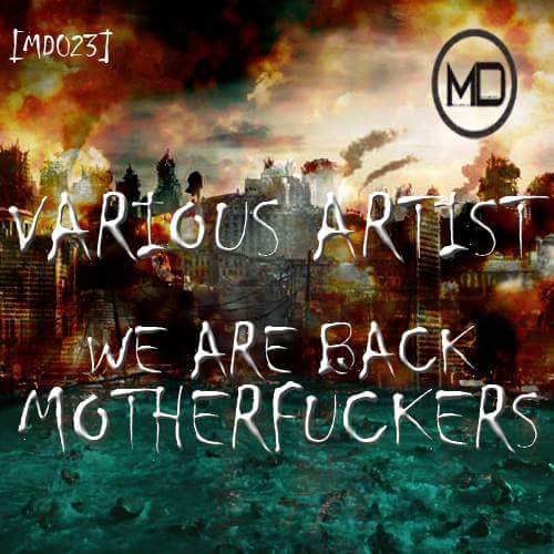 We Are Back Motherfuckers