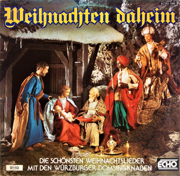 Weihnachten Daheim (Die Schönsten Weihnachtslieder Mit Den Würzburger Domsingknaben)