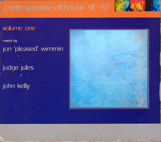 A Retrospective Of House '91 - '95 Volume One