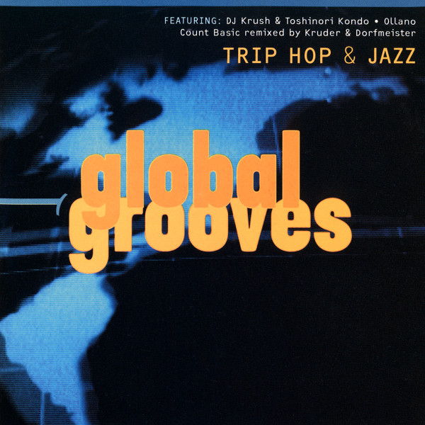 Trip Hop & Jazz: Global Grooves