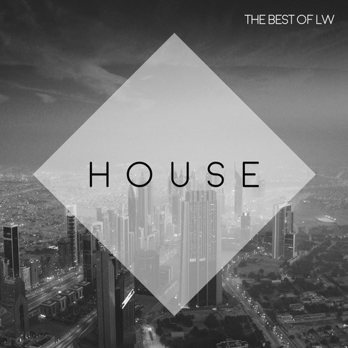 The Best Of LW: House II