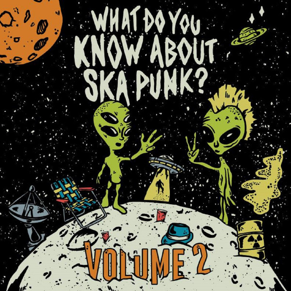 What Do You Know About Ska Punk? Volume 2
