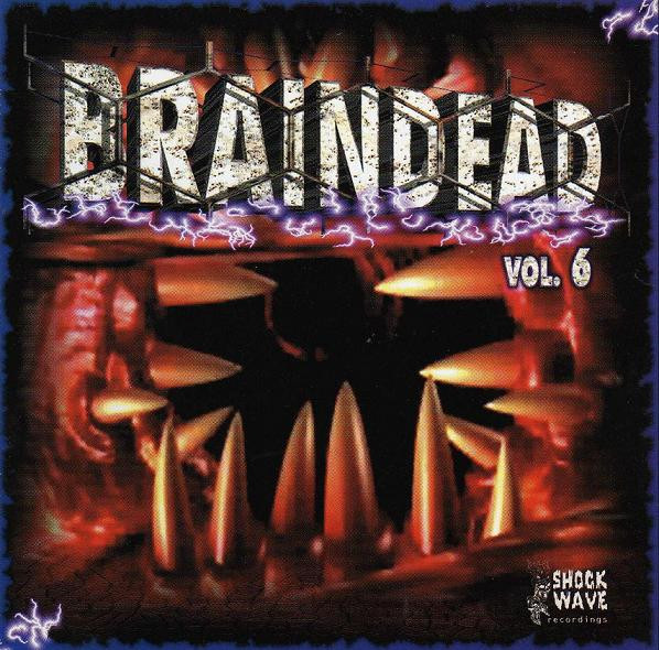Braindead Vol. 6