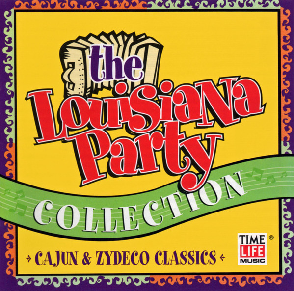 The Louisiana Party Collection (Cajun & Zydeco Classics)
