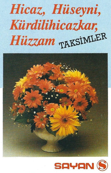Hicaz, Hüseyni, Kürdilihicazkar, Hüzzam Taksimler