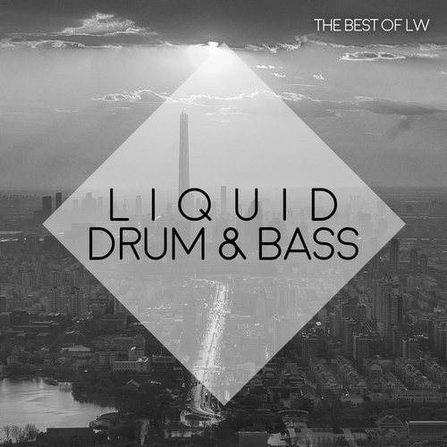 The Best Of LW: Liquid Drum & Bass