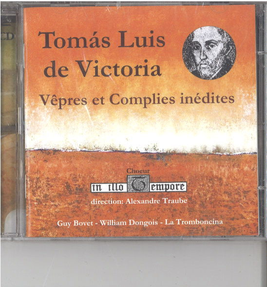 Tomás Luis de Victoria: Vêpres et Complies Inédites