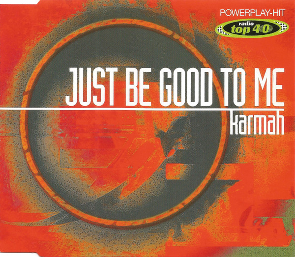 Just Be Good To Me