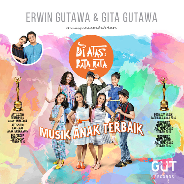 Erwin Gutawa & Gita Gutawa's Project: Musik Anak Terbaik