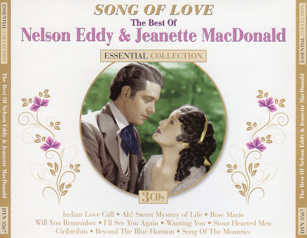 Song Of Love - The Best Of Nelson Eddy & Jeanette MacDonald