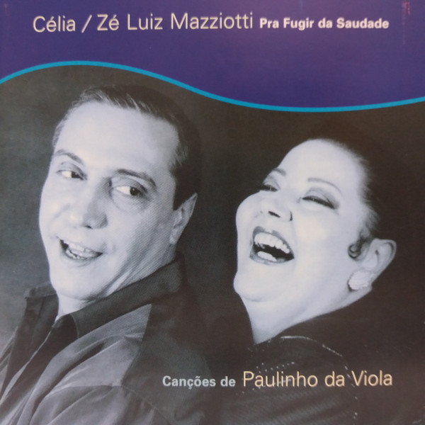Pra Fugir Da Saudade - Canções De Paulinho Da Viola