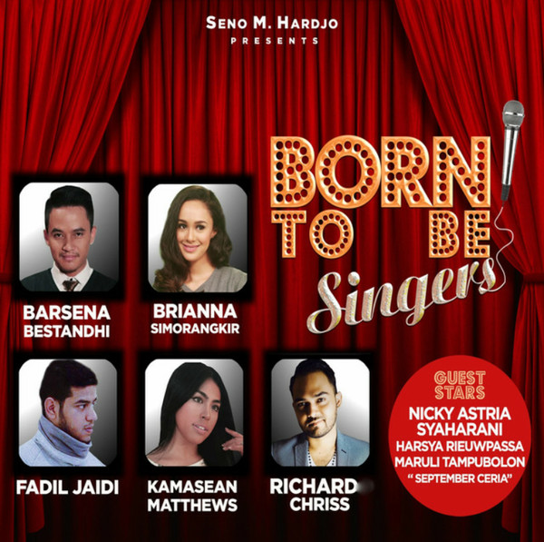 Seno M. Hardjo Presents Born To Be Singers