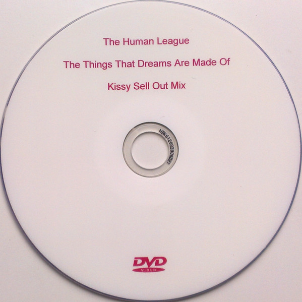The Things That Dreams Are Made Of (Kissy Sell Out Mix)