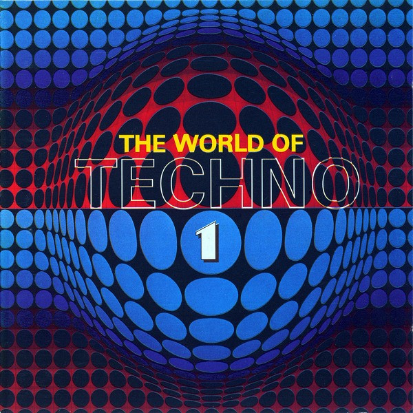 The World Of Techno 1