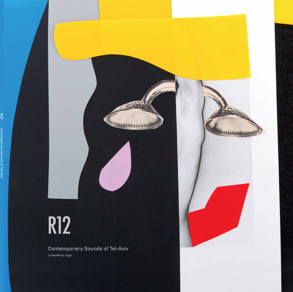 R12: Contemporary Sounds Of Tel-Aviv