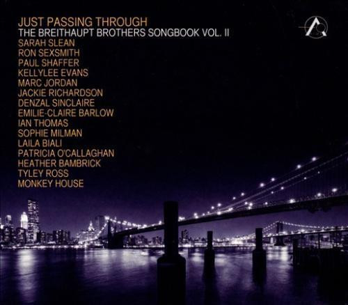 Just Passing Through: The Breithaupt Brothers Songbook Vol. II