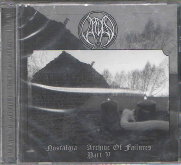 Nostalgia - Archive Of Failures Part V