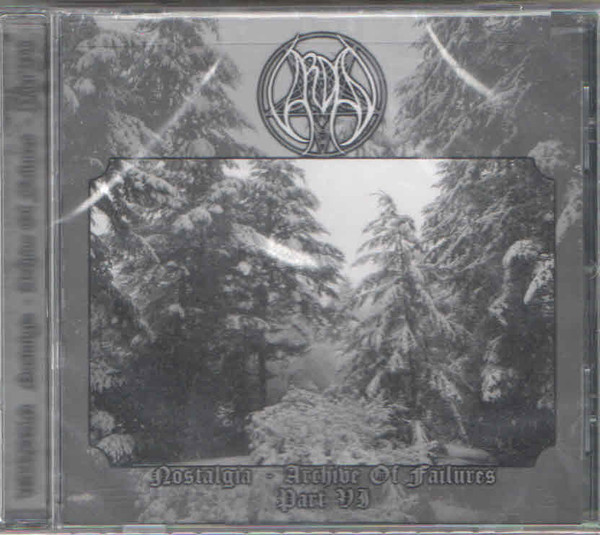 Nostalgia - Archive Of Failures Part VI