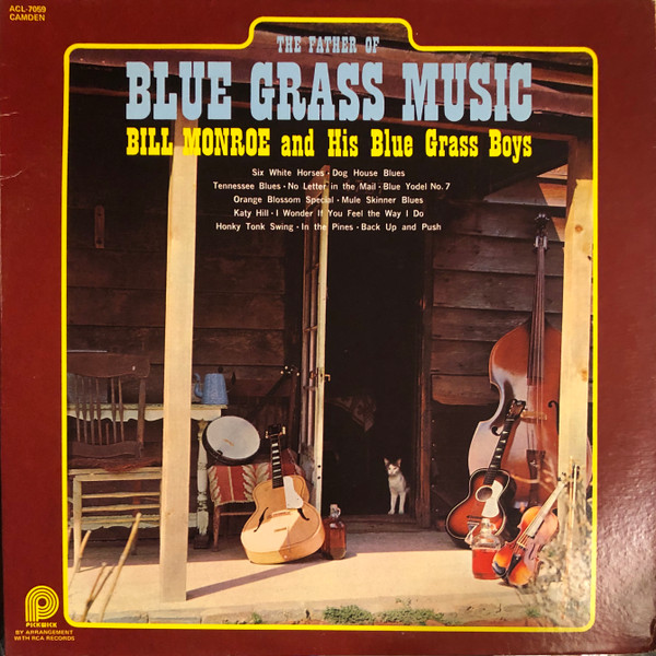 The Father Of Blue Grass Music