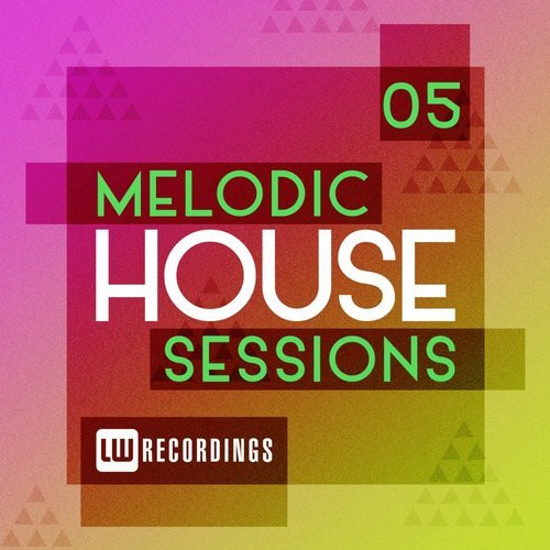 Melodic House Sessions 05