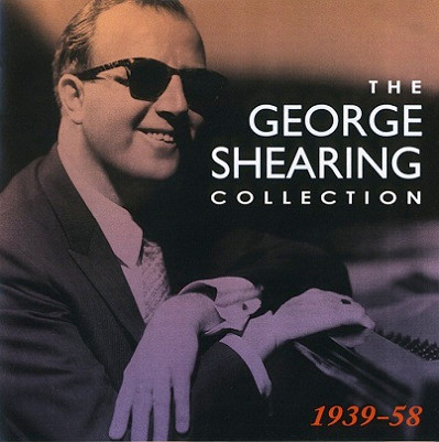 The George Shearing Collection - 1939 -58