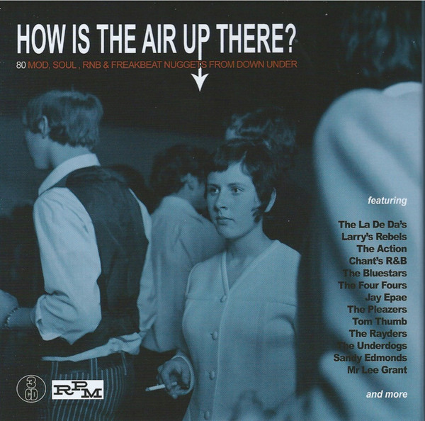 How Is The Air Up There? (80 Mod, Soul, RnB & Freakbeat Nuggets From Down Under)
