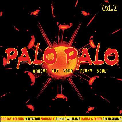 Palo Palo Vol. V - Groove Out Your Funky Soul!