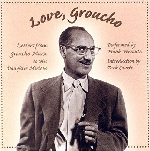 Love, Groucho (Letters From Groucho Marx To His Daughter Miriam)