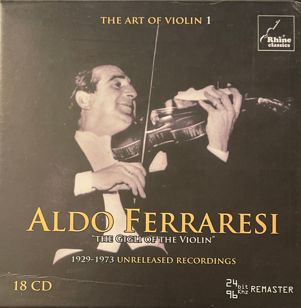The Art Of Violin 1 - Aldo Ferraresi: 1923-1979 Unreleased Recordings