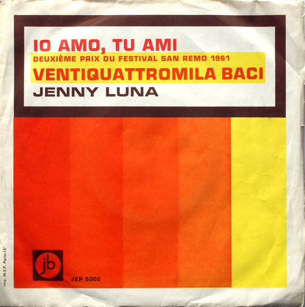 Io Amo, Tu Ami / Ventiquattromila Baci