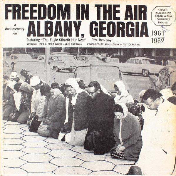 Freedom In The Air - A Documentary On Albany, Georgia 1961-1962