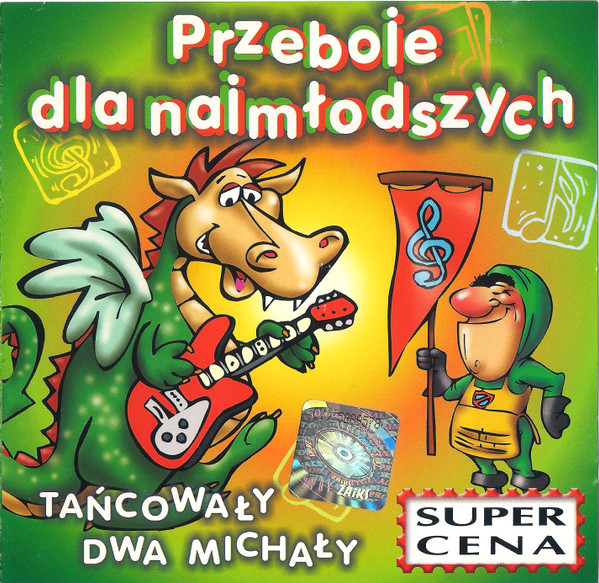 Przeboje Dla Najmłodszych - Tańcowały Dwa Michały