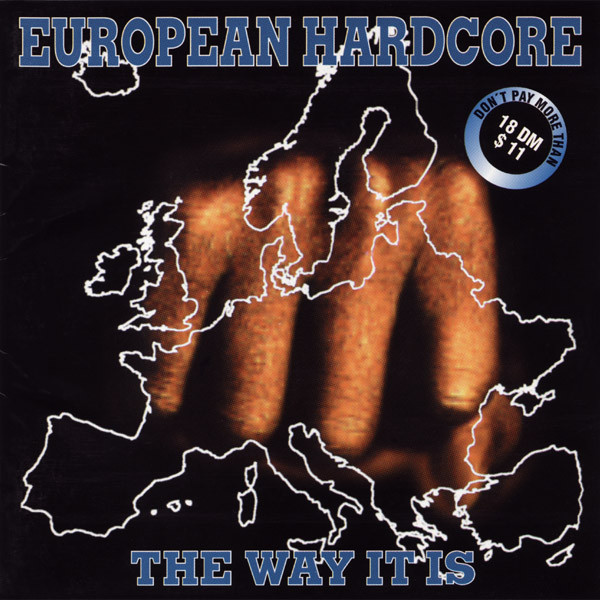 European Hardcore - The Way It Is