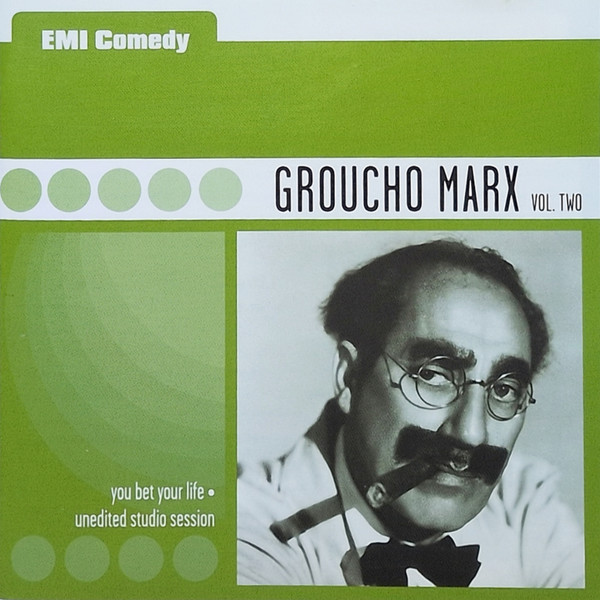 Groucho Marx Vol. Two (You Bet Your Life - Unedited Studio Session)