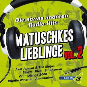 Matuschkes Lieblinge - Die Etwas Anderen Radio-Hits Vol. 2