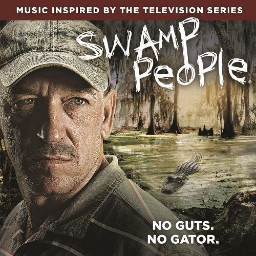 Swamp People No Guts No Gator