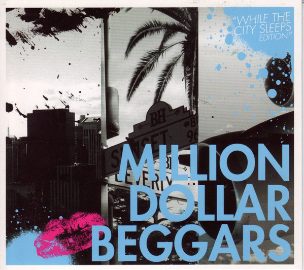 Million Dollar Beggars - While The City Sleeps Edition