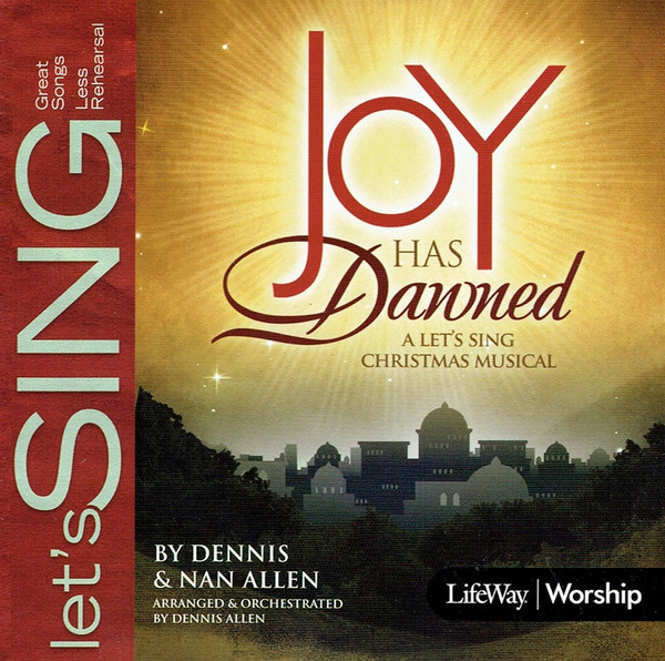 Joy Has Dawned (A Let's Sing Christmas Musical)
